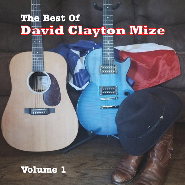 The Best of David Clayton Mize  Volume 1