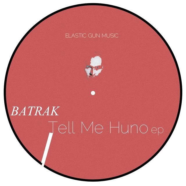 Tell Me Huno EP