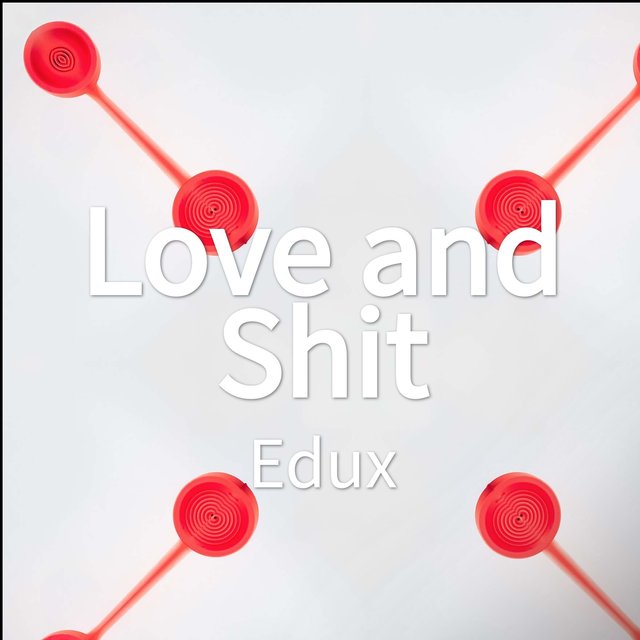Love and Shit
