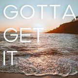 Gotta Get It (feat. Jovi K'nobi & Big Sherm)