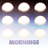 Mornings