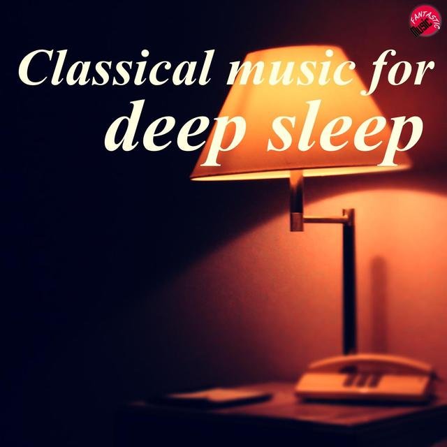 Classical music for deep sleep