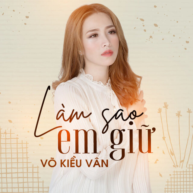 Làm Sao Em Giữ