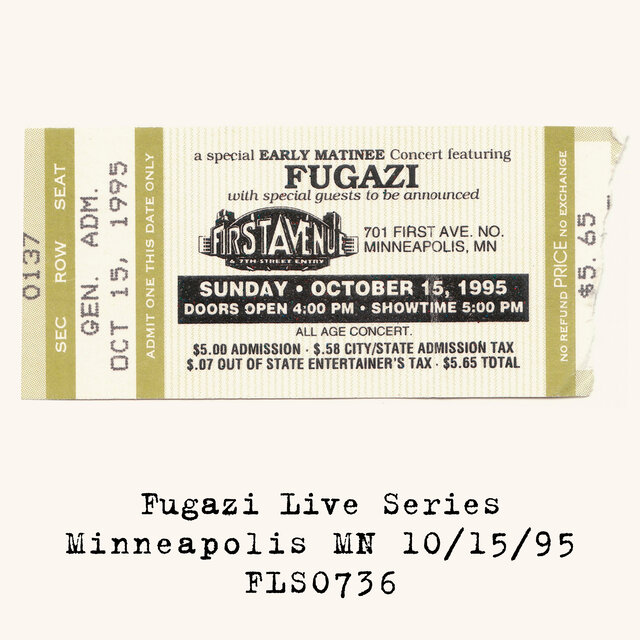 Cover art for album Live at First Avenue Minneapolis MN USA 10/15/95_FLS0736 (Live) by Fugazi