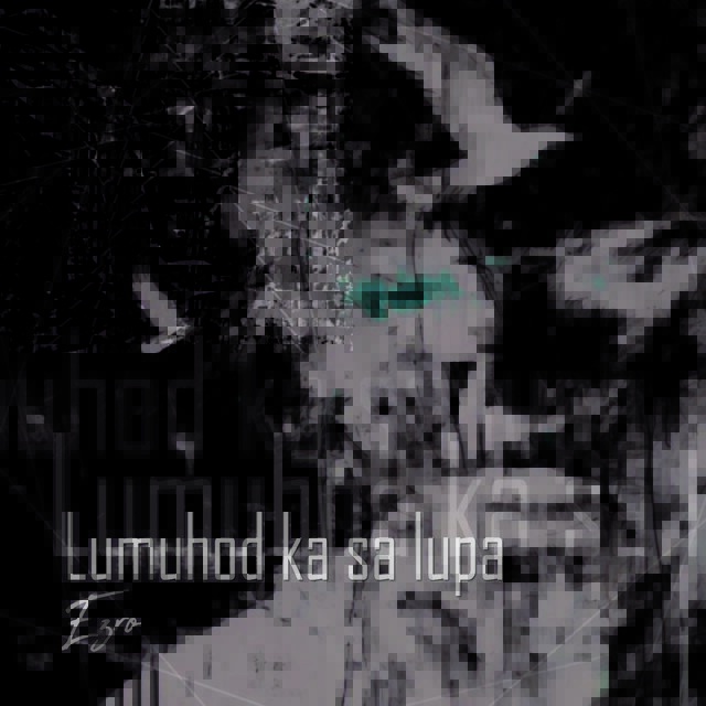 Lumuhod Ka Sa Lupa