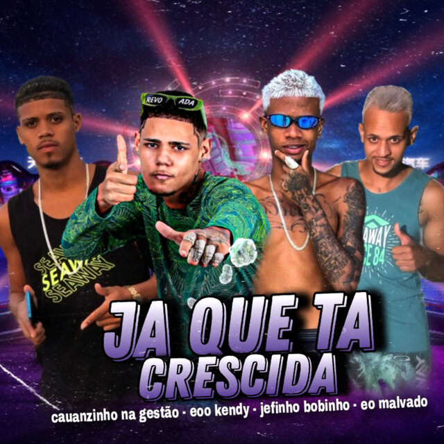 Já Que Tá Crescida