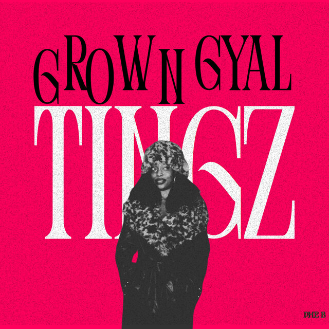 Grown Gyal Tingz
