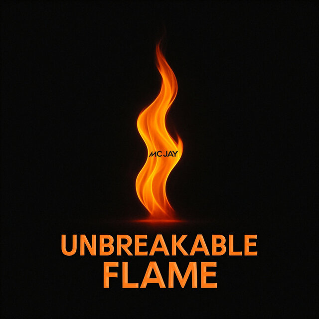 Unbreakable Flame