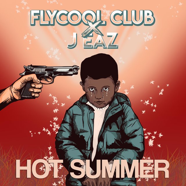 Hot Summer (feat. J Eaz)