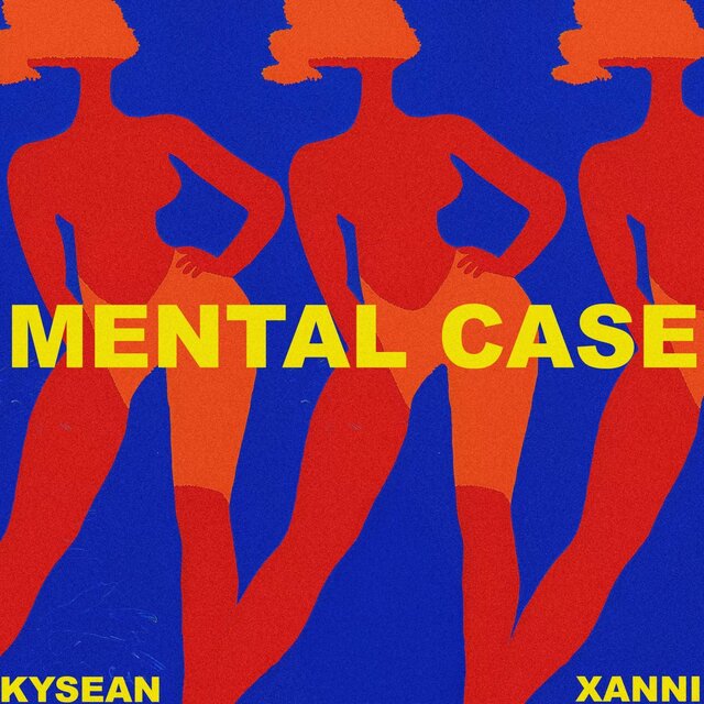 Mental Case (feat. Xanni)