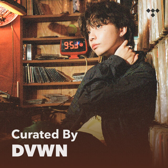 Curated By: Dvwn - Dvwn's Highteen Playlist