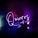 Quieres