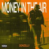 Money In The Air (feat. EpicMustDie)