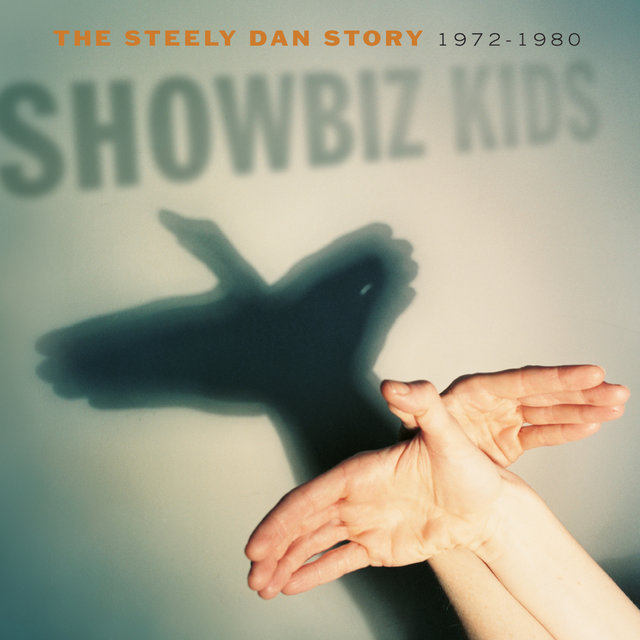 Cover art for album Showbiz Kids: The Steely Dan Story 1972 - 1980 by Steely Dan