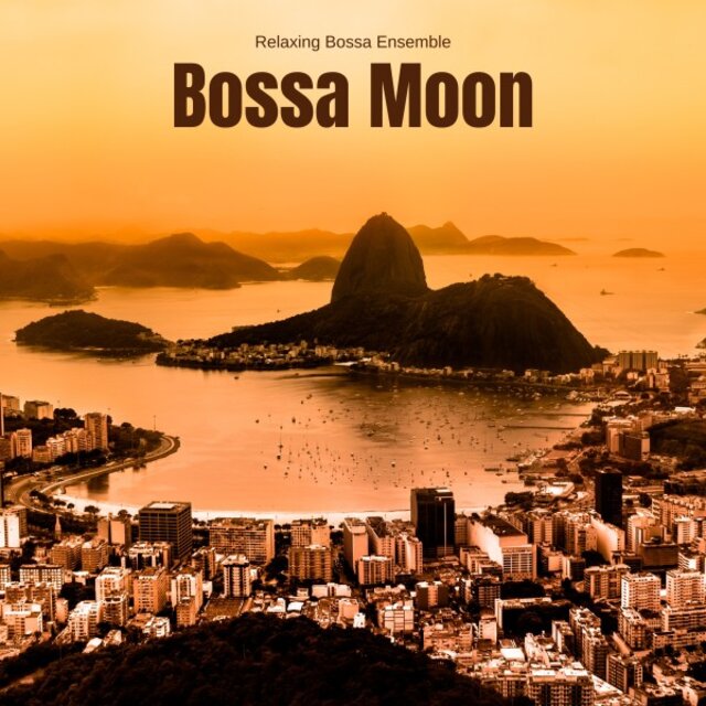 Bossa Moon: Bossa Nova Jazz Cafe