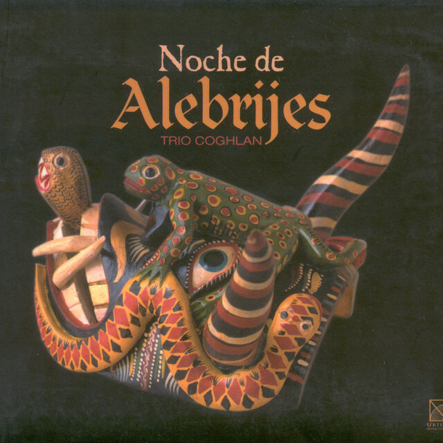 Angulo, E.: Noche De Alebrijes / Ibarra, F.: 5 Miniaturas / Ponce, M.M.: Petite Suite Dans Le Style Ancien / Lavista, M.: 3 Bagatelas