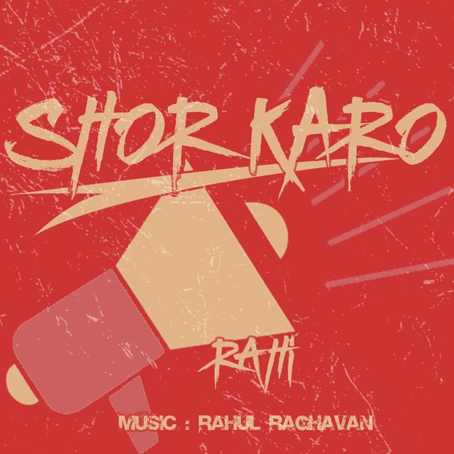 Shor Karo (feat. Rahi)