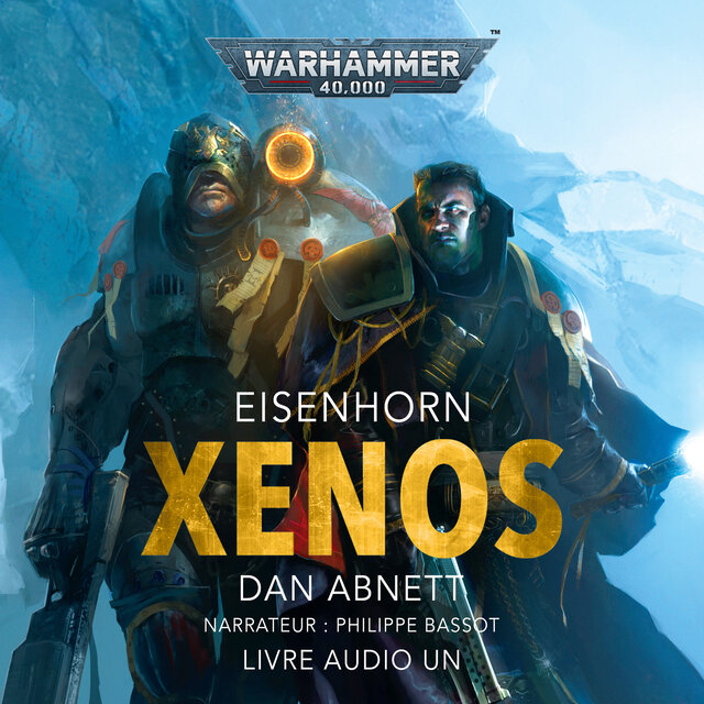Warhammer 40.000 - Eisenhorn 1: Xenos (Intégral)