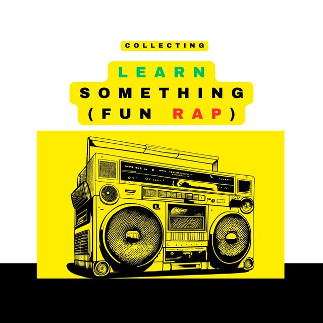 Learn Something (Fun Rap)
