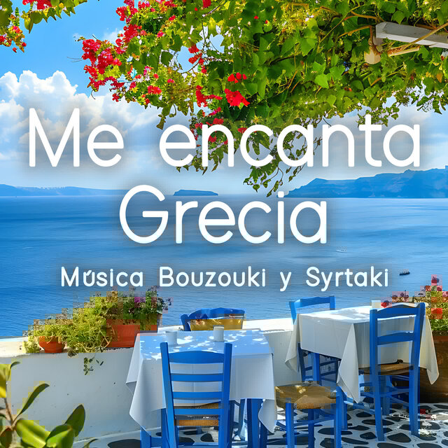 Me encanta Grecia - Música Bouzouki y Syrtaki