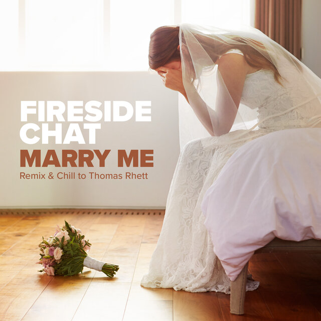 Marry Me (Remix & Chill To Thomas Rhett)