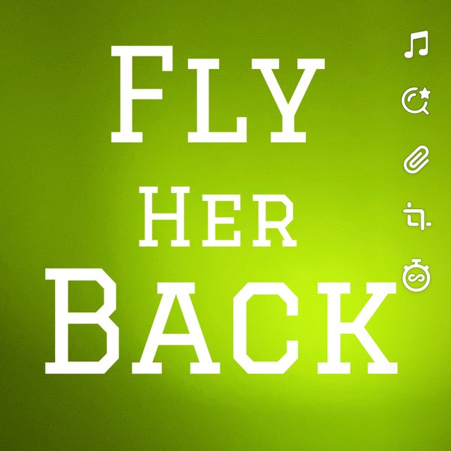 Fly Her Back