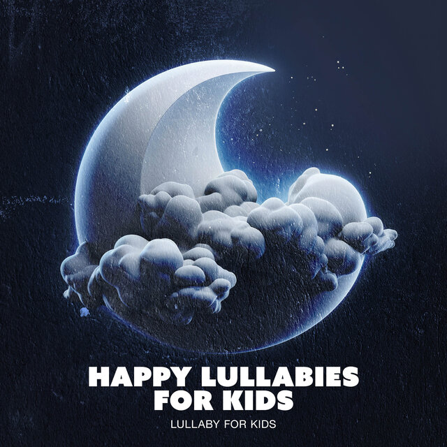 Happy Lullabies for Kids