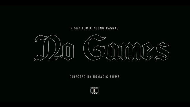 No Games (feat. Young Raskas)