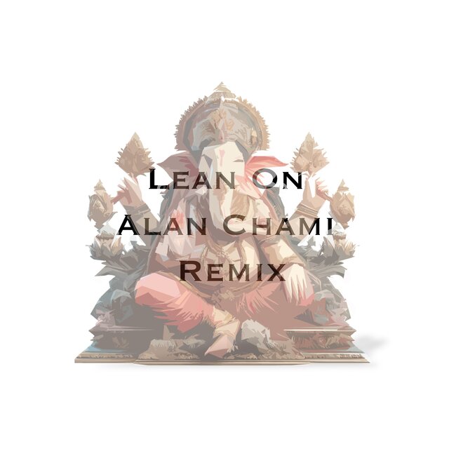 Lean On (Remix)
