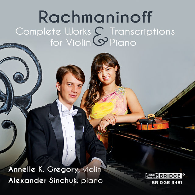 Rachmaninoff: Complete Works & Transcriptions for Violin & Piano