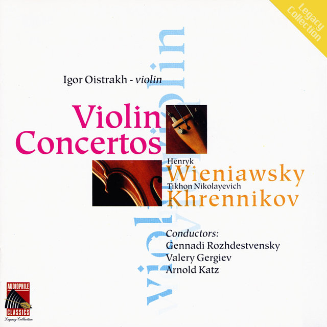 Wieniawski: Violin Concertos Nos. 1 & 2 - Khrennikov: Three Pieces for Violin