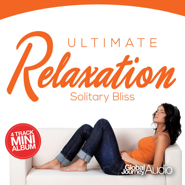 Ultimate Relaxation, Vol.1: Solitary Bliss (Mini Album)