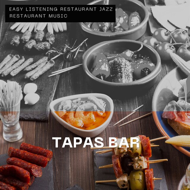 Tapas Bar – Lively Mood, Inspiring Ambiance