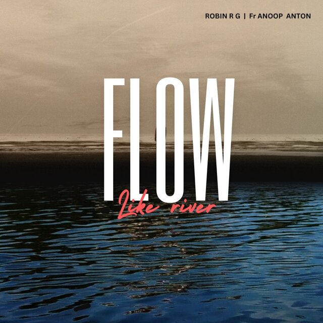 Flow like river
