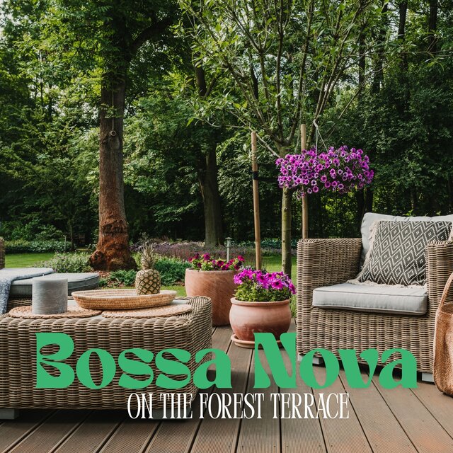 Bossa Nova on the Forest Terrace