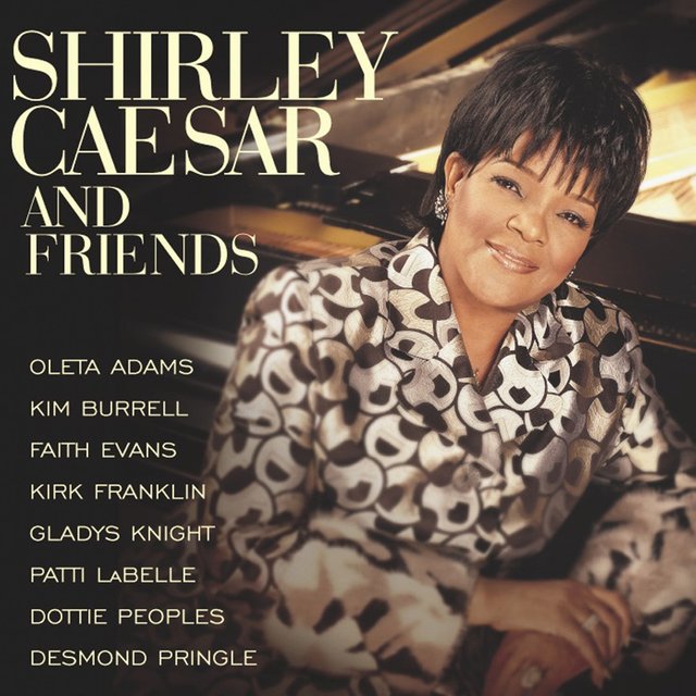 Shirley Caesar and Friends