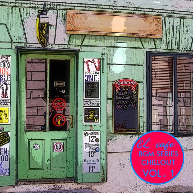 EL CAFE BGM SERIES CHILLOUT Vol. 1