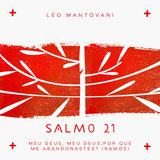 Salmo 21: Meu Deus, Meu Deus, por Que Me Abandonastes? (Ramos)