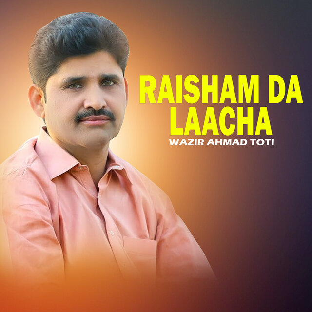 Raisham Da Laacha