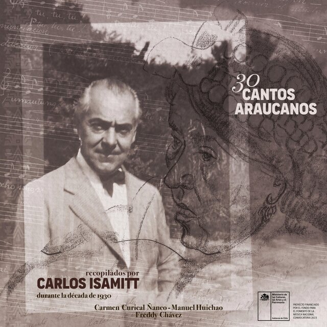 30 Cantos araucanos recopilados por Carlos Isamitt durante la década de 1930