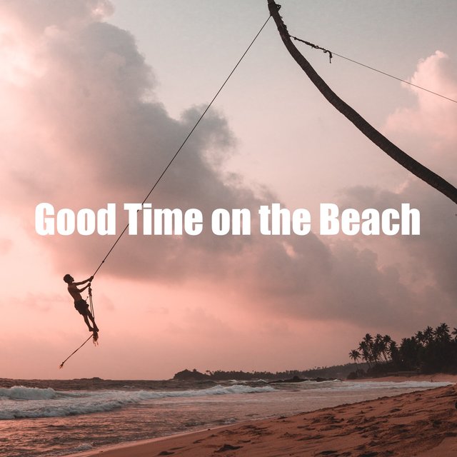 Good Time on the Beach