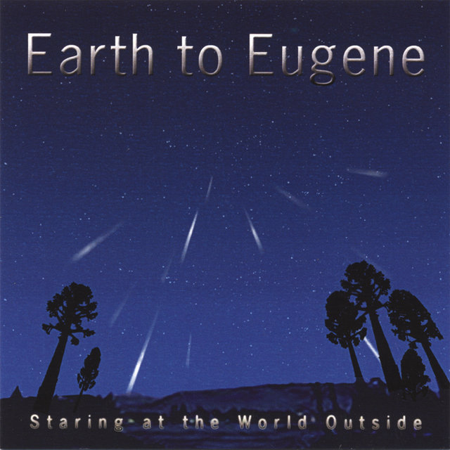 Staring at the World Outside by Earth to Eugene on TIDAL