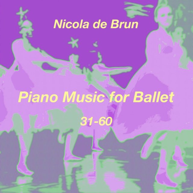 Piano Music for Ballet 31-60 (Vol. 2)