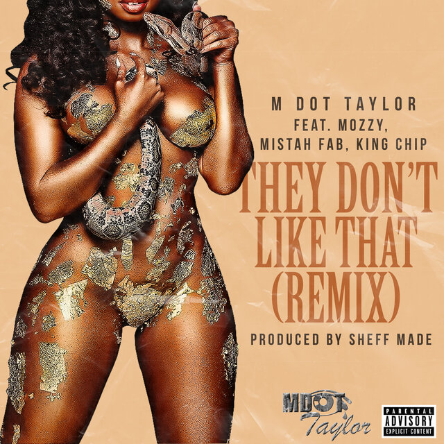 They Don't Like That (Remix) [feat. Mozzy, Mistah F.A.B. & King Chip]