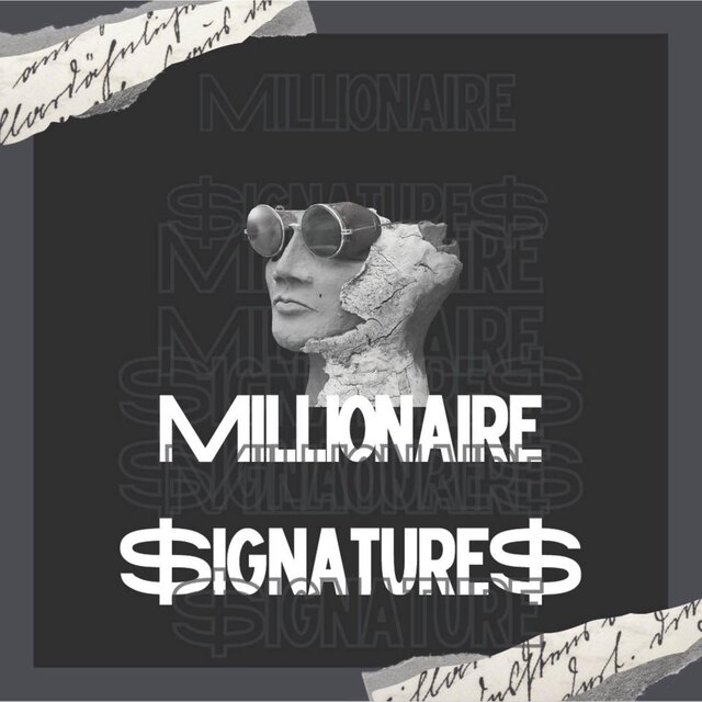 MILLIONAIRE $IGNATURE$