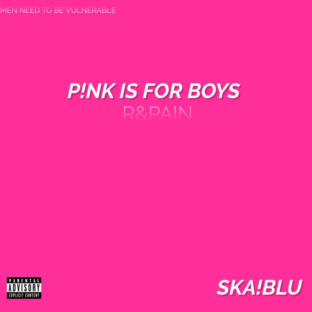 R&PAIN: P!NK IS FOR BOYS