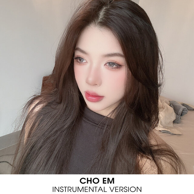 CHO EM (Instrumental Version)
