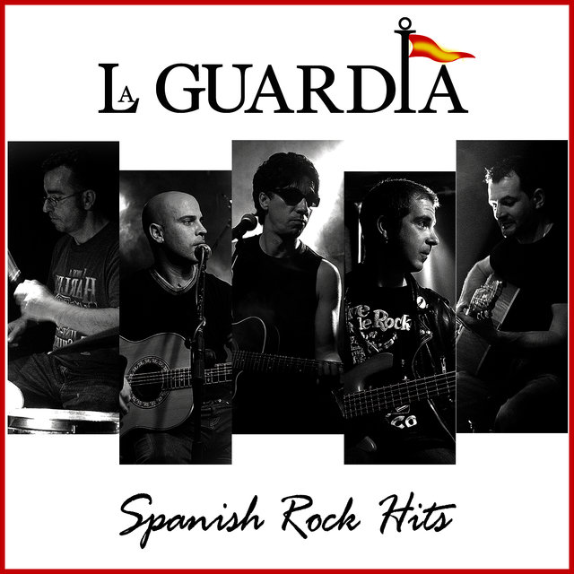 La Guardia. Spanish Rock Hits Live & Studio