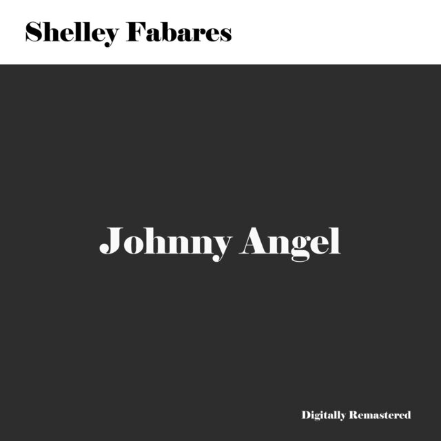 Johnny Angel (Digitally Remastered)