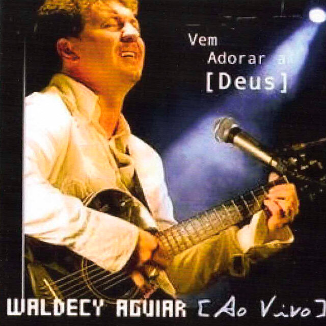 Vem Adorar a Deus (Ao Vivo)